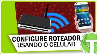 Como configurar QUALQUER Roteador WiFi pelo celular [upl. by Valera]