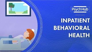 Inpatient Behavioral Health [upl. by Dupuy468]