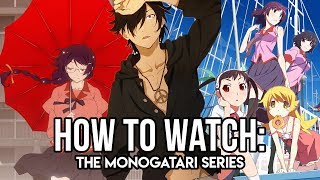 How to Watch The Monogatari Series 2019 Update [upl. by Nehepts]