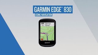 Garmin Edge 830 Using Navigation [upl. by Aneleairam13]