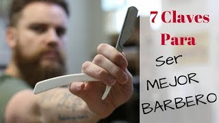 Tutorial de barbería 7 Claves para ser MEJOR BARBERO [upl. by Swiercz225]