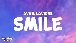 Avril Lavigne  Smile Lyrics [upl. by Valenba]