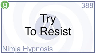 Try To Resist  Hypnosis [upl. by Noni]