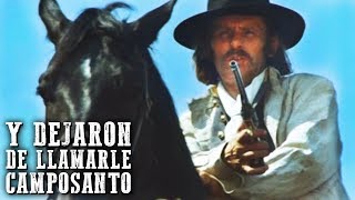 Y dejaron de llamarle Camposanto  PELÍCULA DEL OESTE  Español  Western  Full Movie [upl. by Elokin]