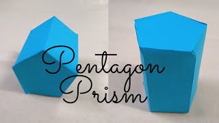 How to make a pentagonal prism  Paper pentagonal prism [upl. by Wadlinger355]