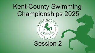 Session 2  Kent County Swimming Championships 2025 [upl. by Liesa]