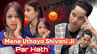 MENE UTHAYA SHIVANI JI PAR HATH 🥺 rajjufam love vlog sad cutecuple shortsviral ytshorts [upl. by Bui70]