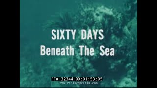 TEKTITE HABITAT US NAVY SATURATION DIVING FILM 32344 [upl. by Collum849]