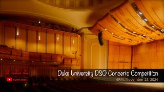 Duke University DSO Concerto Competition [upl. by Miquela]