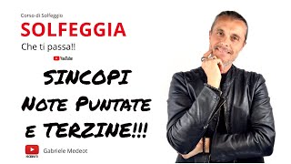 Solfeggiamo Sincopi Note Puntate e Terzine [upl. by Gebelein]