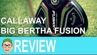 Callaway Big Bertha Fusion Fairway Wood [upl. by Lrigybab]