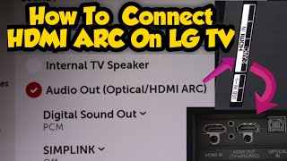 How To Use HDMI ARC Port on LG Smart TVs [upl. by Kinemod]