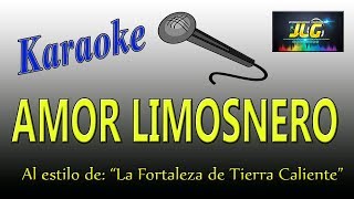 AMOR LIMOSNERO Karaoke Arreglo por JLG [upl. by Lesig21]