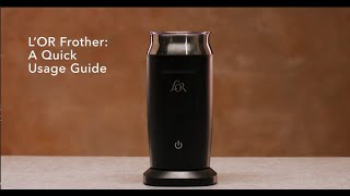 LOR Milk Frother A Quick Usage Guide [upl. by Mela]