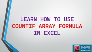 How to Use COUNTIF Array Formula [upl. by Atsirc]