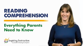 Reading Comprehension  Everything Parents Need to Know [upl. by Kehoe]