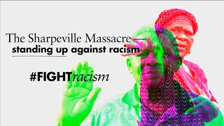 The Sharpeville Massacre  standing up against racism [upl. by Iru]