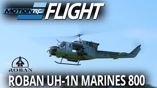 Roban UH1N Marines 800 Sized Scale Helicopter  Flight Review  Motion RC [upl. by Marysa]