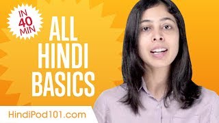 Learn Hindi in 40 Minutes  ALL Basics Every Beginners Need [upl. by Aneehta]