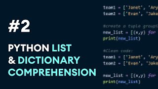 2 Python List Set amp Dictionary Comprehension  Python Best Practices [upl. by Rodgers]