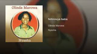 Ndinouya baba  Olinda marowa [upl. by Devehcoy]