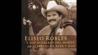 Enseñame A Olvidar  Eliseo Robles [upl. by Gilbert]