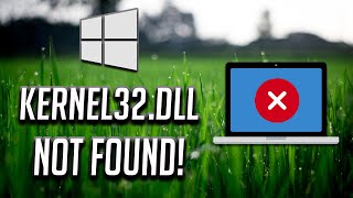 kernel32Dll Not Found Errors in Windows 10 FIX Tutorial [upl. by Maryann]