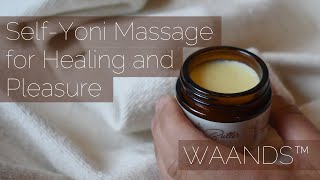 Self Yoni Massage for Healing amp Pleasure How to [upl. by Ennairak]