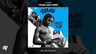 42 Dugg  Dog Food Young And Turnt [upl. by Tybie]