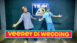 Veerey Di Wedding  Sangeet Choreography  Team AD [upl. by Crudden]