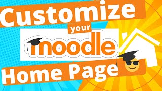 Moodle Tutorial  Customize your Moodle Homepage [upl. by Merchant]