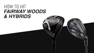 How to Hit Fairway Woods amp Hybrids [upl. by Diego]