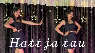 Hatt Ja Tau  Dance Cover  Bebo Gupta  trending [upl. by Elder862]