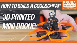 How to Build a Cool amp Cheap 3D Printed Mini Drone [upl. by Yeldud297]