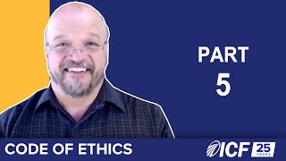 ICF Code of Ethics Part 5 [upl. by Isoj69]