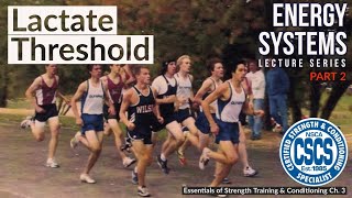 Bioenergetics of the Lactate Threshold  CSCS Chapter 3 [upl. by Digdirb973]