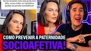 Como Se Prevenir Da Paternidade Socioafetiva E Pensão Socioafetiva [upl. by Annoeik]