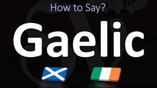 How to Pronounce Gaelic CORRECTLY  Irish VS Scottish [upl. by Magree]