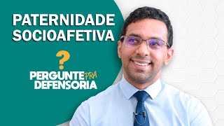 Paternidade socioafetiva O que é Como fazer o reconhecimento [upl. by Clemmie]