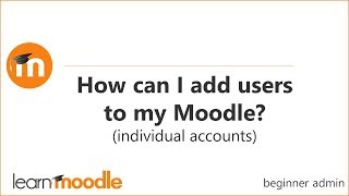 How can I add users to my Moodle Individual accounts [upl. by Eymaj458]