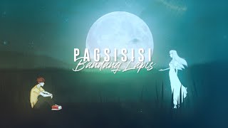 Pagsisisi  Bandang Lapis Official Lyric Video [upl. by Suoinuj]