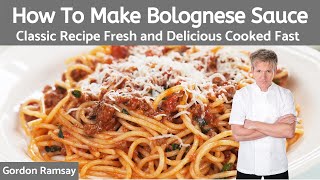 Gordon Ramsay Bolognese Sauce Recipe Authentic Italian [upl. by Celtic571]