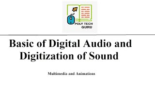 Basic of Digital Audio and Digitization of sound  Lecture6 [upl. by Nainatrad]