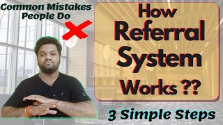 How Referral System Works❓❓Dont make these mistakes ❌❌ 3 Simple Steps for Referrals🔥 [upl. by Pinzler]